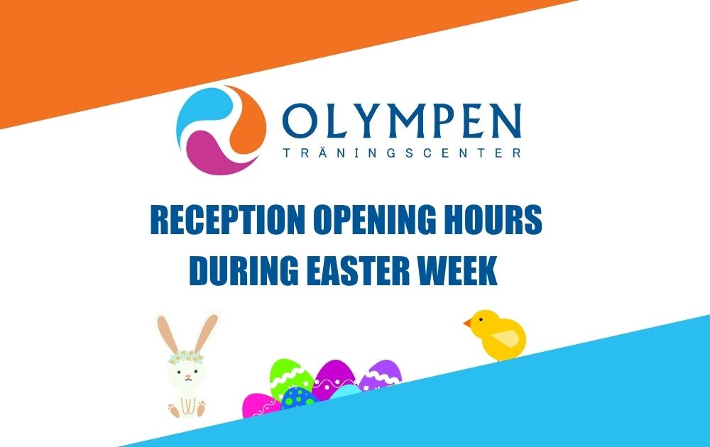 Reception Opening hours during Easter week!