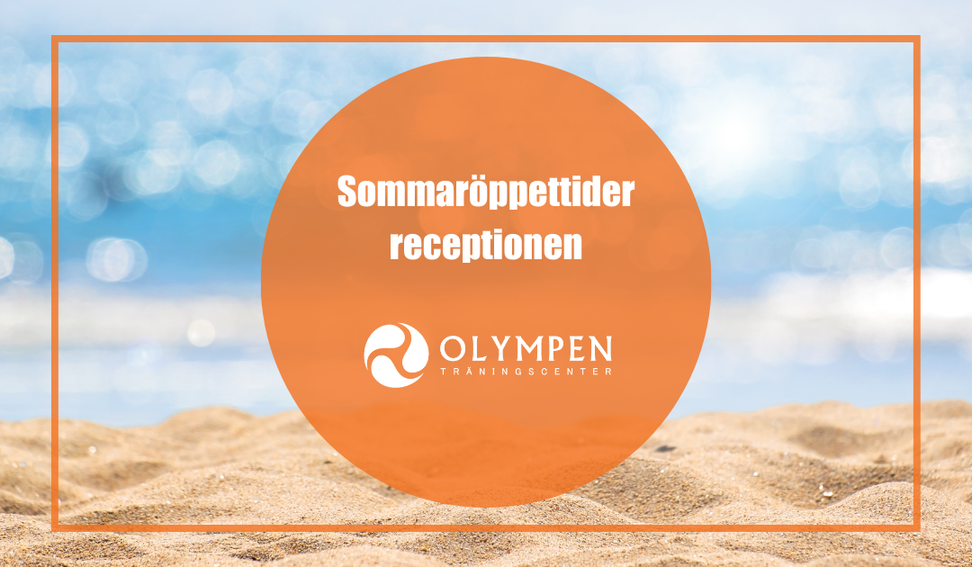 Sommaröppettider receptionen
